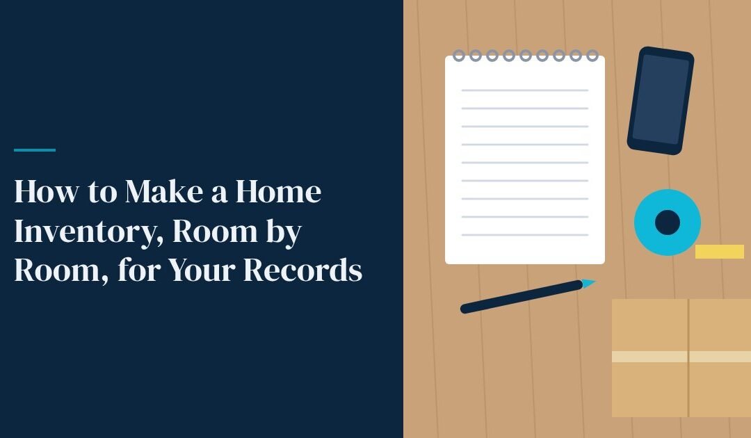 How to Make a Home Inventory, Room by Room, for Your Records